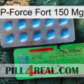 P-Force Fort 150Mg new03